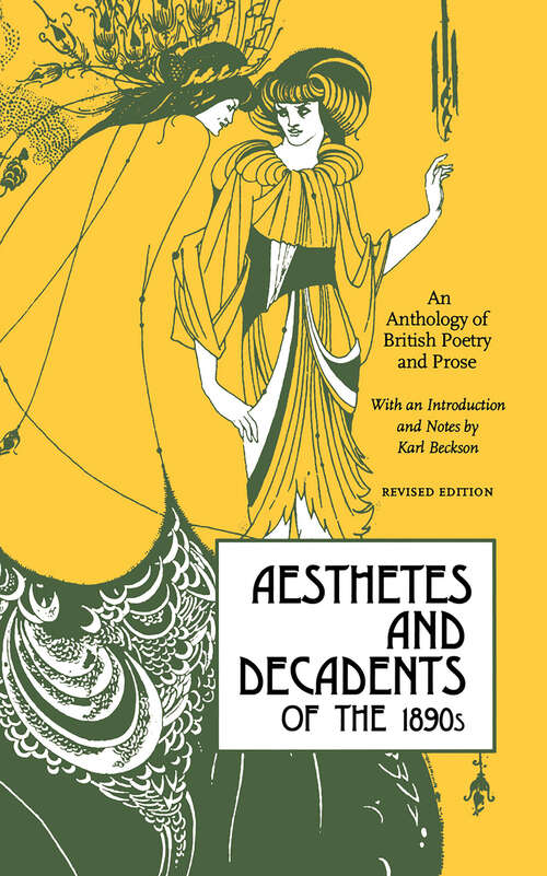 Book cover of Aesthetes and Decadents of the 1890s: An Anthology of British Poetry and Prose