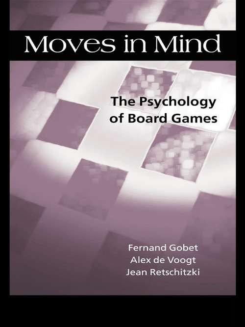 Moves in Mind: The Psychology of Board Games
