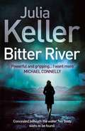 Bitter River: An unputdownable murder mystery (Bell Elkins #2)