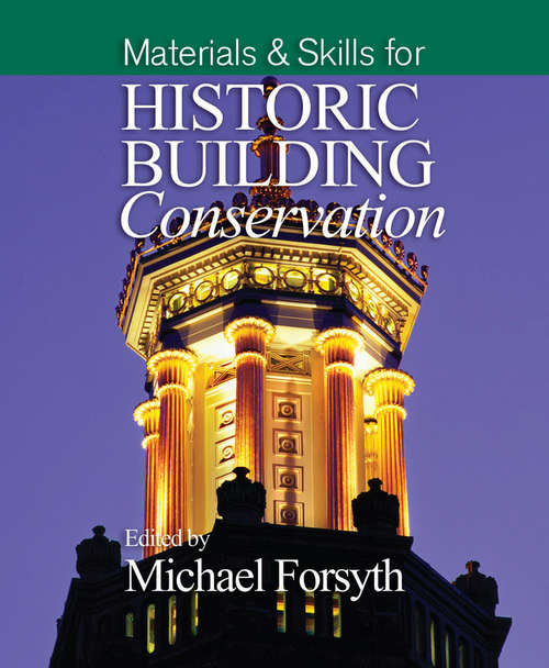 Book cover of Materials and Skills for Historic Building Conservation (Historic Building Conservation)