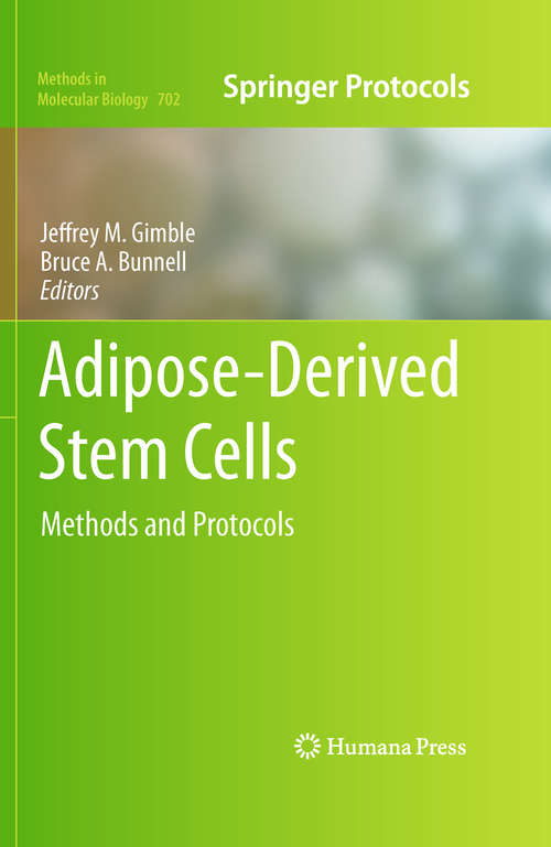 Book cover of Adipose-Derived Stem Cells: Methods and Protocols (Methods in Molecular Biology #702)