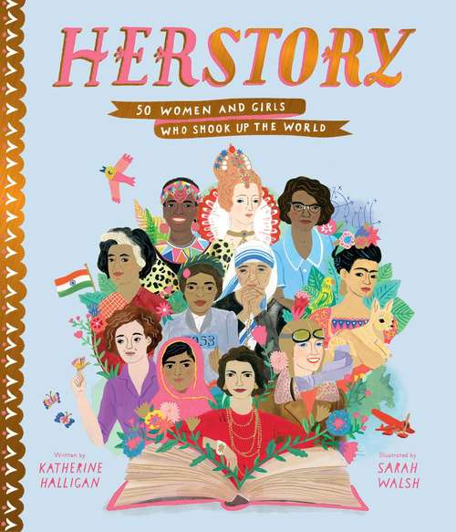 Book cover of Herstory: 50 Women and Girls Who Shook Up the World