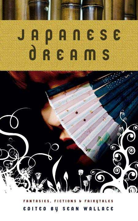 Book cover of Japanese Dreams: Fantasies, Fictions and Fairytales