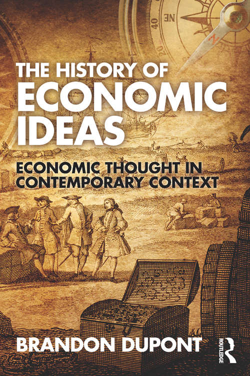 Book cover of The History of Economic Ideas: Economic Thought in Contemporary Context