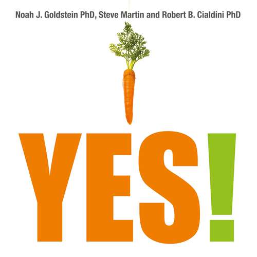 Book cover of Yes!: 60 secrets from the science of persuasion