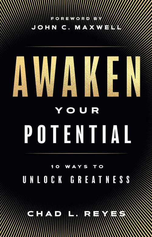 Book cover of Awaken Your Potential: 10 Ways to Unlock Greatness