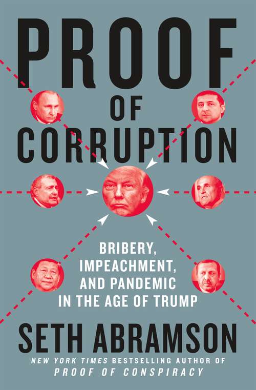 Book cover of Proof of Corruption: Bribery, Impeachment, and Pandemic in the Age of Trump