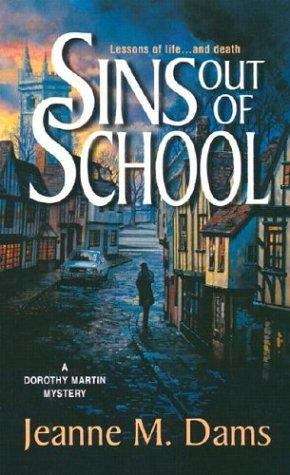 Book cover of Sins Out of School: A Dorothy Martin Mystery