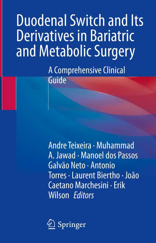 Book cover of Duodenal Switch and Its Derivatives in Bariatric and Metabolic Surgery: A Comprehensive Clinical Guide (1st ed. 2023)