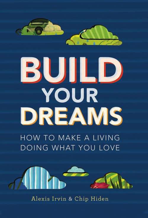Book cover of Build Your Dreams