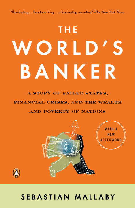 Book cover of The World's Banker: A Story of Failed States, Financial Crises, and the Wealth and Poverty of Nations