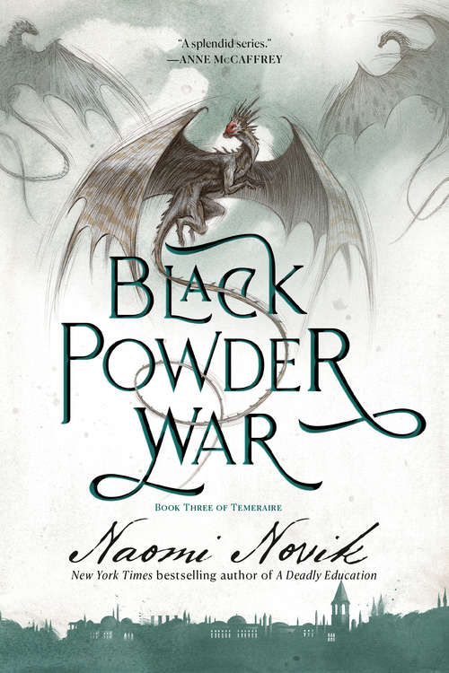 Black Powder War: A Novel of Temeraire (Temeraire #3)