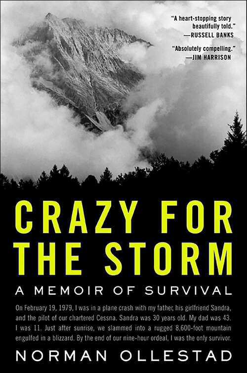 Book cover of Crazy for the Storm: A Memoir of Survival