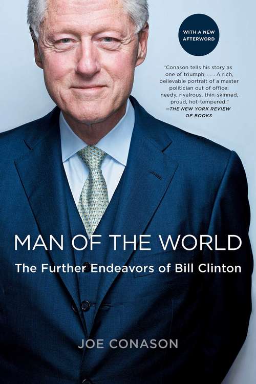 Book cover of Man of the World: The Further Endeavors of Bill Clinton