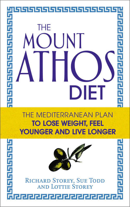 Book cover of The Mount Athos Diet: The Mediterranean Plan to Lose Weight, Feel Younger and Live Longer