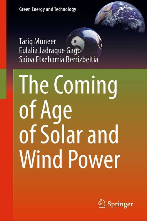 The Coming of Age of Solar and Wind Power (Green Energy and Technology)
