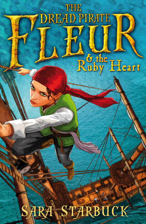 Book cover of Dread Pirate Fleur and the Ruby Heart (Dread Pirate Fleur #1)