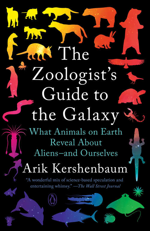 Book cover of The Zoologist's Guide to the Galaxy: What Animals on Earth Reveal About Aliens--and Ourselves
