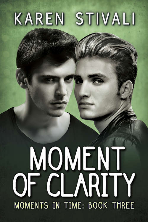 Book cover of Moment of Clarity (Moments in Time #3)