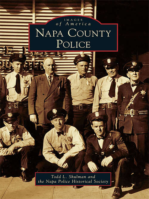 Book cover of Napa County Police (Images of America)