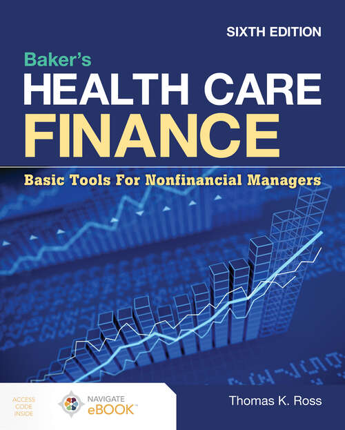 Book cover of Baker's Health Care Finance:  Basic Tools for Nonfinancial Managers