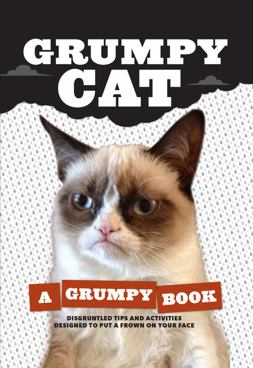 Book cover of Grumpy Cat: A Grumpy Book