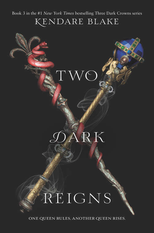 Two Dark Reigns (Three Dark Crowns #3)