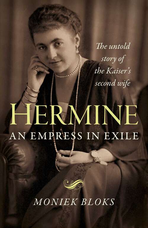 Book cover of Hermine: The Untold Story of the Kaiser's Second Wife