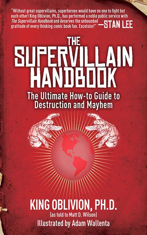 Book cover of The Supervillain Handbook: The Ultimate How-to Guide to Destruction and Mayhem