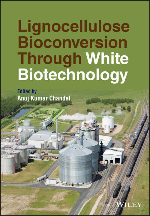 Book cover of Lignocellulose Bioconversion Through White Biotechnology