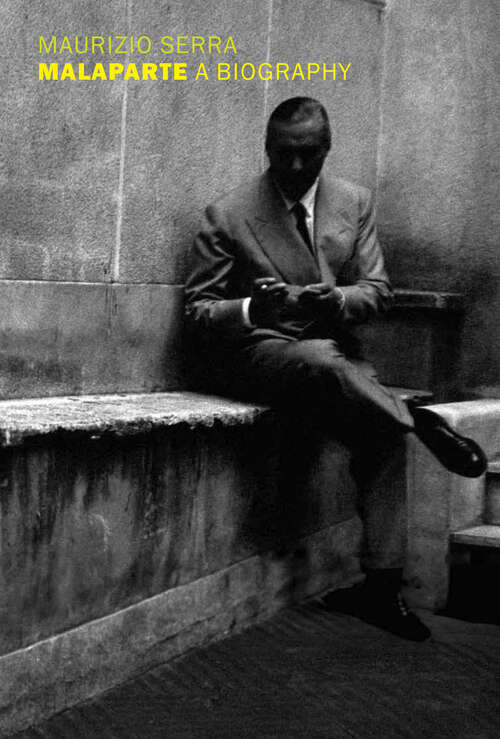 Book cover of Malaparte: A Biography