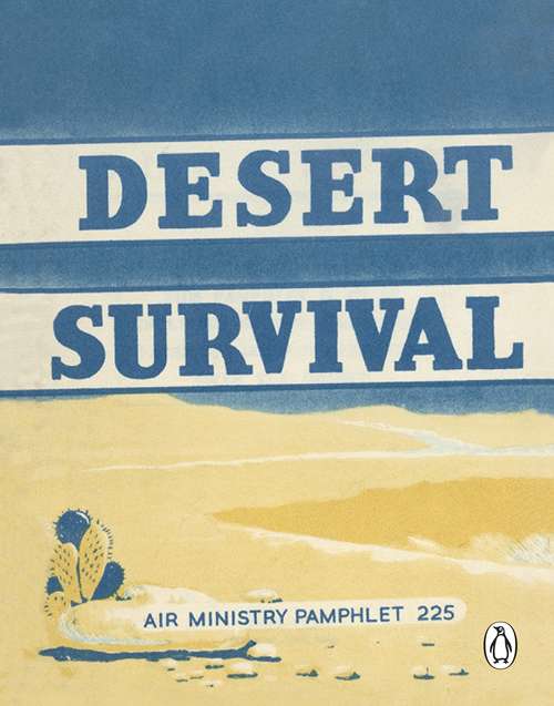Book cover of Desert Survival (Air Ministry Survival Guide #3)