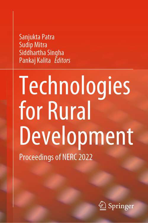 Book cover of Technologies for Rural Development: Proceedings of NERC 2022 (1st ed. 2023)