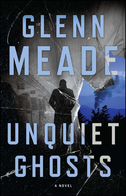 Book cover of Unquiet Ghosts: A Novel