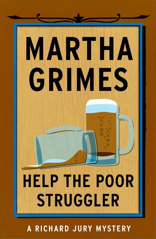 Book cover of Help the Poor Struggler (Richard Jury #7)