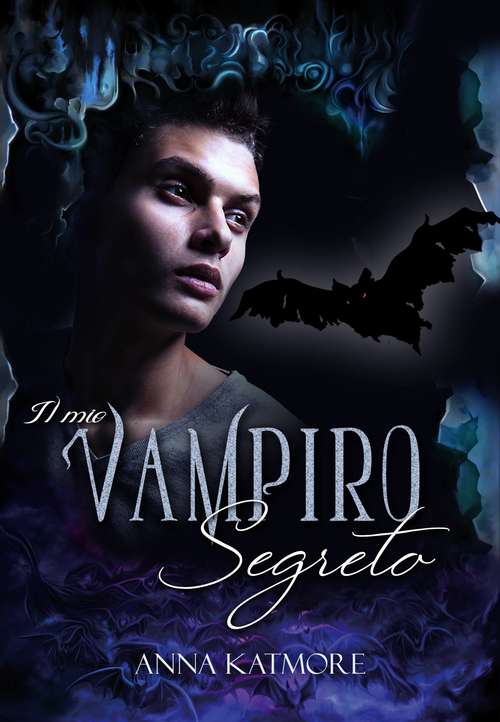 Book cover of Il mio vampiro segreto: L'erede di Dracula