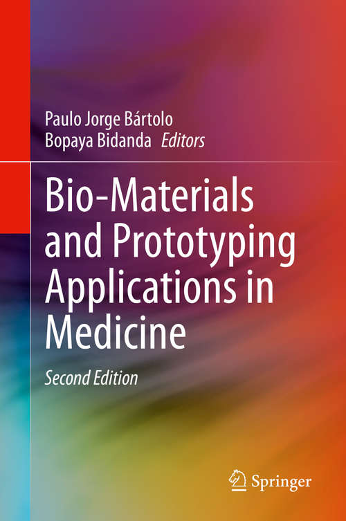 Book cover of Bio-Materials and Prototyping Applications in Medicine (2nd ed. 2021)