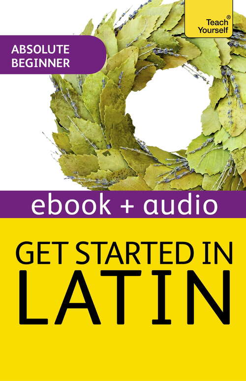 Book cover of Get Started in Latin Absolute Beginner Course: Enhanced Edition