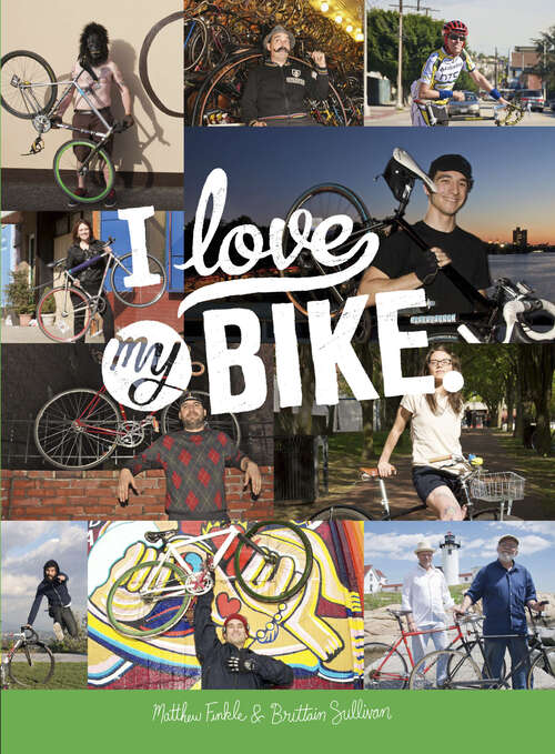 Book cover of I Love My Bike