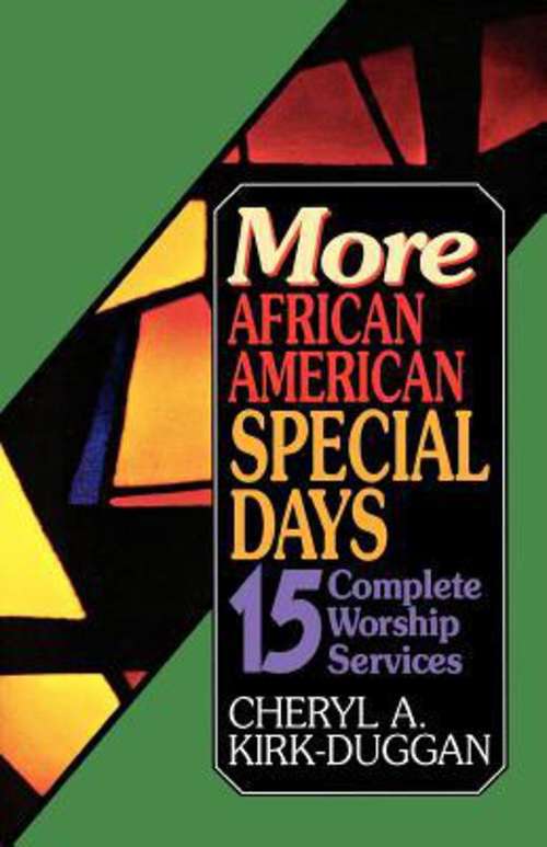 More African American Special Days: 15 Complete Worship Services