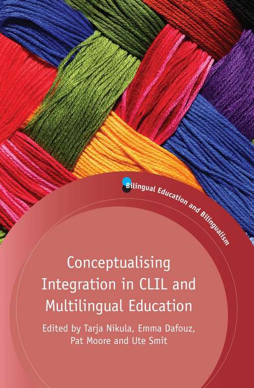 Book cover of Conceptualising Integration in CLIL and Multilingual Education