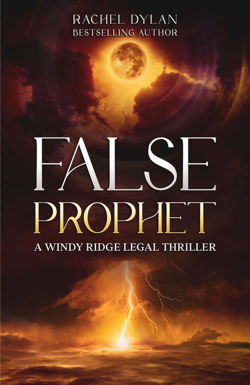 False Prophet (Windy Ridge Legal Thriller #4)