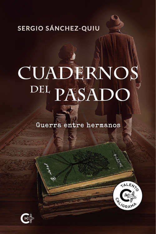 Book cover of Cuadernos del pasado: Guerra entre hermanos