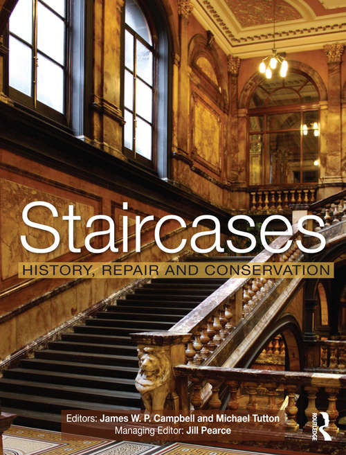 Staircases: History, Repair and Conservation