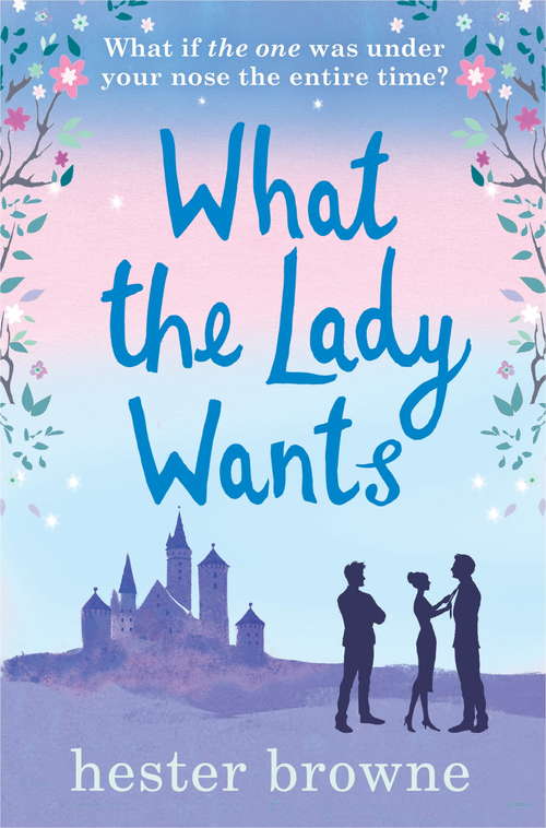 Book cover of What the Lady Wants: escape with this sweet and funny romantic comedy (The Little Lady Agency)