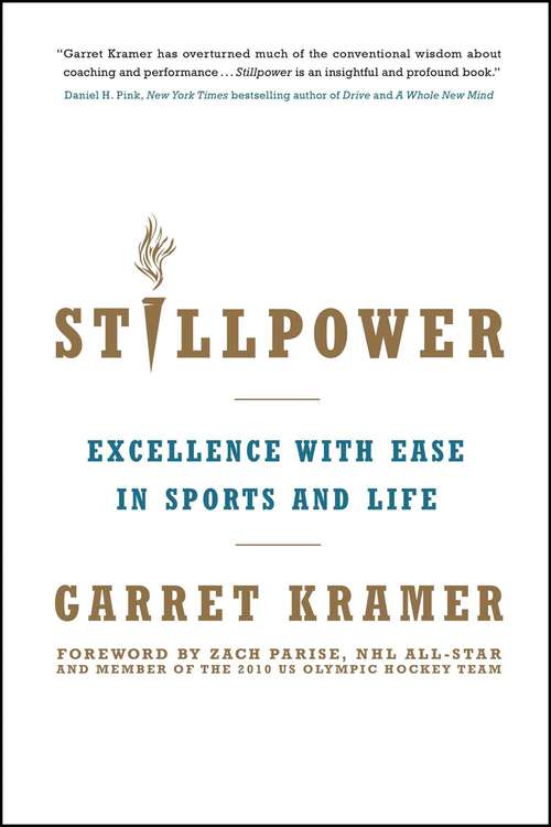 Book cover of Stillpower: Excellence with Ease in Sports and Life