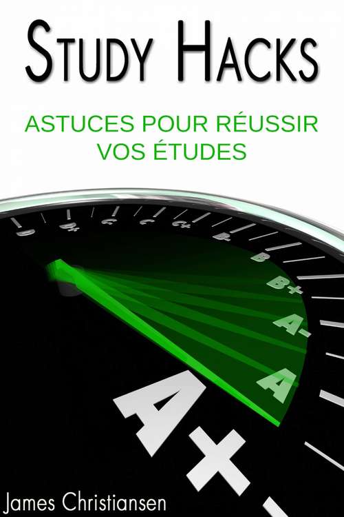Book cover of Astuces pour réussir vos études