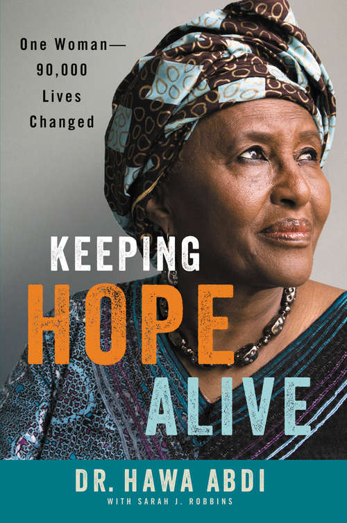 Keeping Hope Alive: One Woman--90,000 Lives Changed