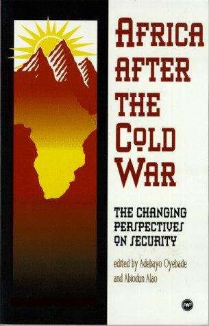 Book cover of Africa After The Cold War: The Changing Perspectives On Security