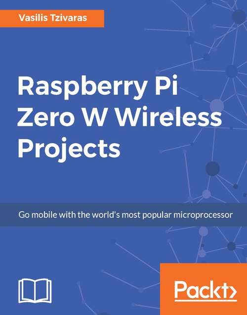 Book cover of Raspberry Pi Zero W Wireless Projects